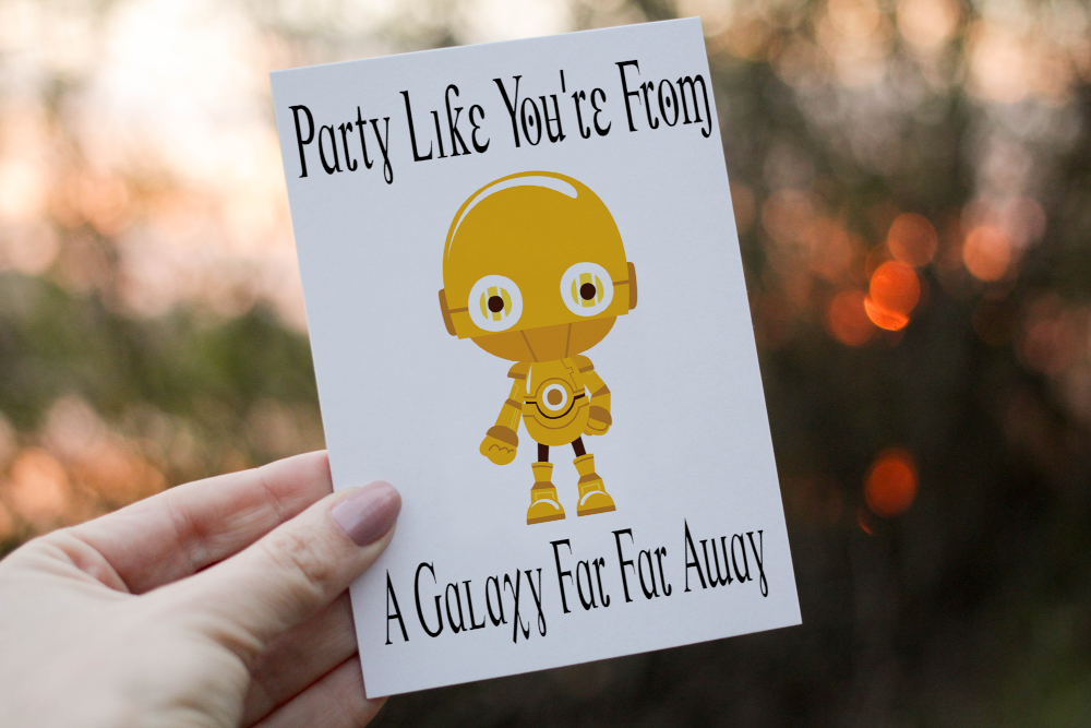 Party Like Your From A Galaxy Far Away Droid Birthday Card - Click Image to Close